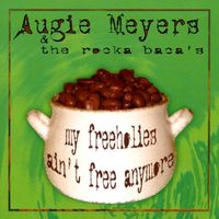 Augie Meyers - My Freeholies Ain't Free Anymore